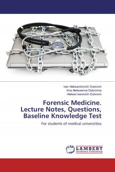 Forensic Medicine. Lecture Notes Questions Baseline Knowledge Test