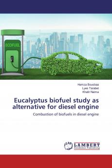 Eucalyptus biofuel study as alternative for diesel engine