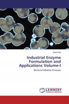 Industrial Enzyme Formulation and Applications Volume-I