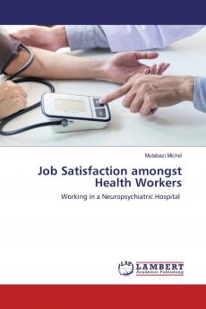 Job Satisfaction amongst Health Workers