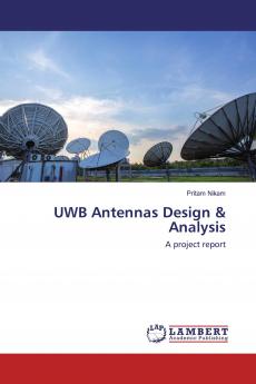 UWB Antennas Design & Analysis