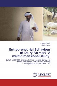 Entrepreneurial Behaviour of Dairy Farmers- A multidimensional study