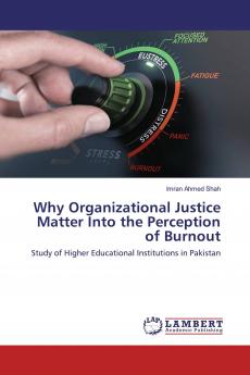 Why Organizational Justice Matter Into the Perception of Burnout