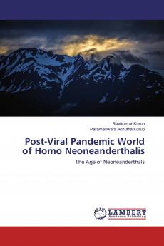 Post-Viral Pandemic World of Homo Neoneanderthalis