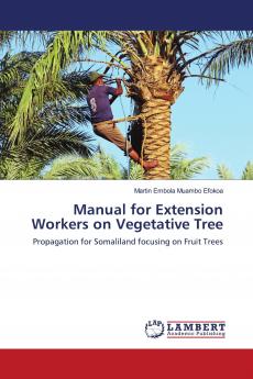 Manual for Extension Workers on Vegetative Tree