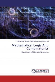 Mathematical Logic And Combinatorics