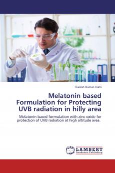 Melatonin based Formulation for Protecting UVB radiation in hilly area