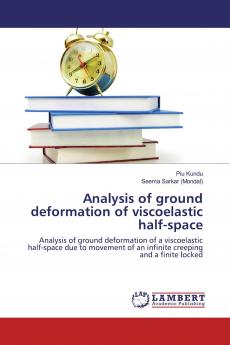 Analysis of ground deformation of viscoelastic half-space