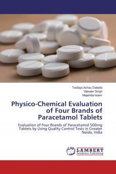 Physico-Chemical Evaluation of Four Brands of Paracetamol Tablets