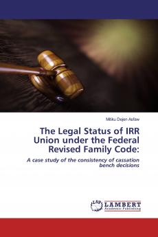 The Legal Status of IRR Union under the Federal Revised Family Code