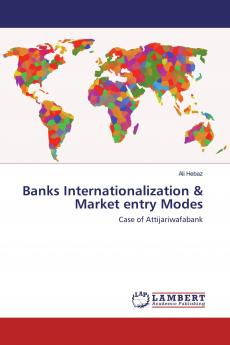 Banks Internationalization & Market entry Modes
