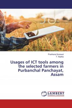 Usages of ICT tools among the selected farmers in Purbanchal Panchayat Assam