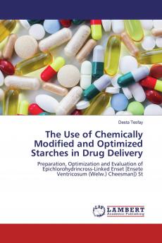The Use of Chemically Modified and Optimized Starches in Drug Delivery