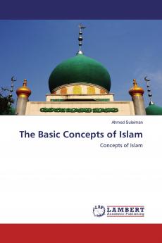 The Basic Concepts of Islam