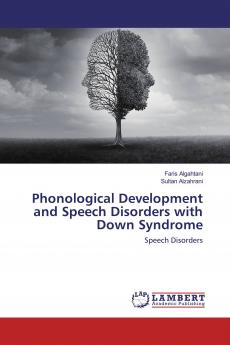 Phonological Development and Speech Disorders with Down Syndrome