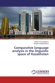 Comparative language analysis in the linguistic space of Kazakhstan