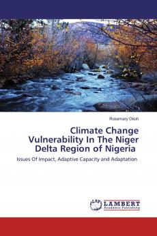 Climate Change Vulnerability In The Niger Delta Region of Nigeria