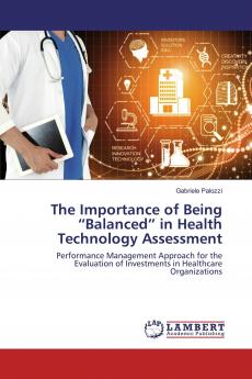 The Importance of Being Balanced in Health Technology Assessment