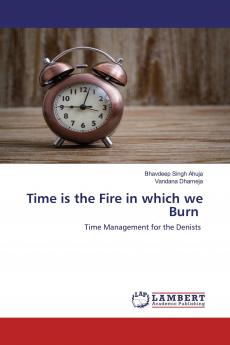 Time is the Fire in which we Burn