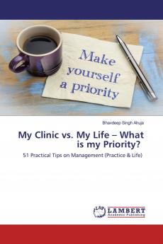 My Clinic vs. My Life - What is my Priority?