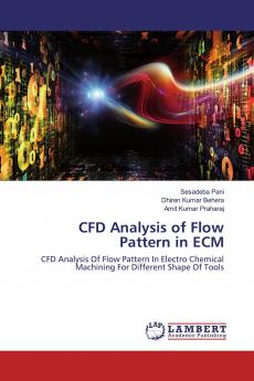 CFD Analysis of Flow Pattern in ECM