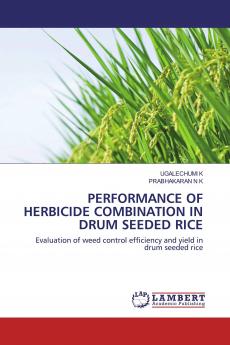 PERFORMANCE OF HERBICIDE COMBINATION IN DRUM SEEDED RICE