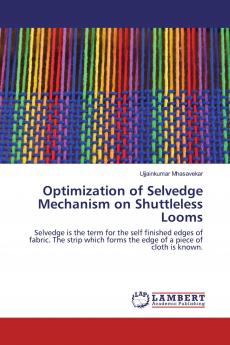 Optimization of Selvedge Mechanism on Shuttleless Looms