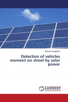 Detection of vehicles moment on street by solar power