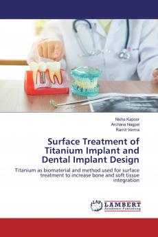 Surface Treatment of Titanium Implant and Dental Implant Design