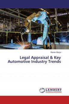 Legal Appraisal & Key Automotive Industry Trends
