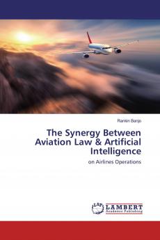 The Synergy Between Aviation Law & Artificial Intelligence