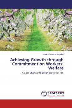 Achieving Growth through Commitment on Workers' Welfare