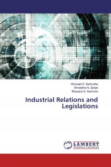 Industrial Relations and Legislations