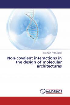 Non-covalent interactions in the design of molecular architectures