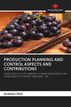 PRODUCTION PLANNING AND CONTROL ASPECTS AND CONTRIBUTIONS
