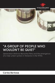 A GROUP OF PEOPLE WHO WOULDN'T BE QUIET