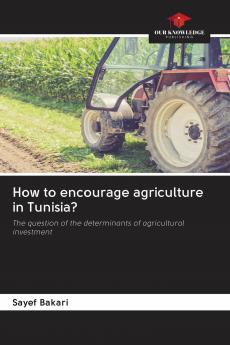 How to encourage agriculture in Tunisia?