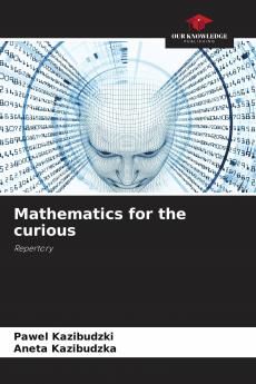 Mathematics for the curious