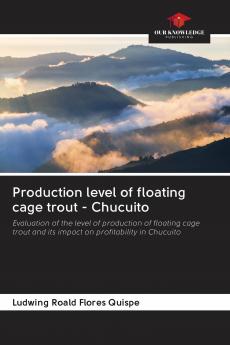 Production level of floating cage trout - Chucuito