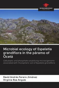 Microbial ecology of Espeletia grandiflora in the p��ramo of Ocet��