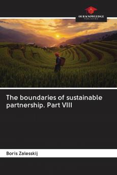 The boundaries of sustainable partnership. Part VIII