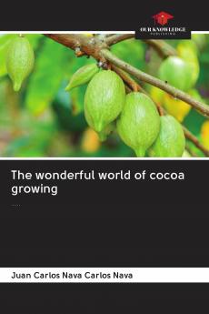 The wonderful world of cocoa growing