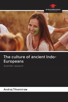 The culture of ancient Indo-Europeans