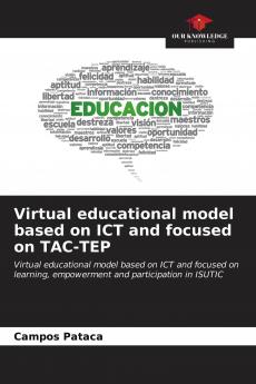 Virtual educational model based on ICT and focused on TAC-TEP