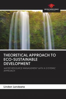 THEORETICAL APPROACH TO ECO-SUSTAINABLE DEVELOPMENT