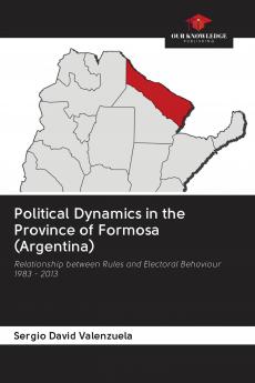 Political Dynamics in the Province of Formosa (Argentina)