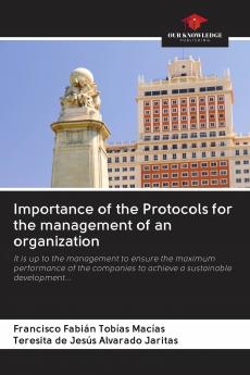 Importance of the Protocols for the management of an organization