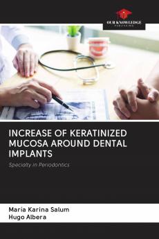 INCREASE OF KERATINIZED MUCOSA AROUND DENTAL IMPLANTS