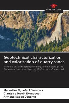 Geotechnical characterization and valorization of quarry sands