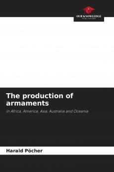 The production of armaments
